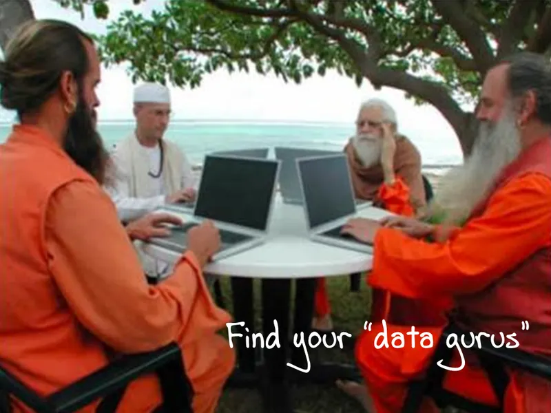 find your data gurus