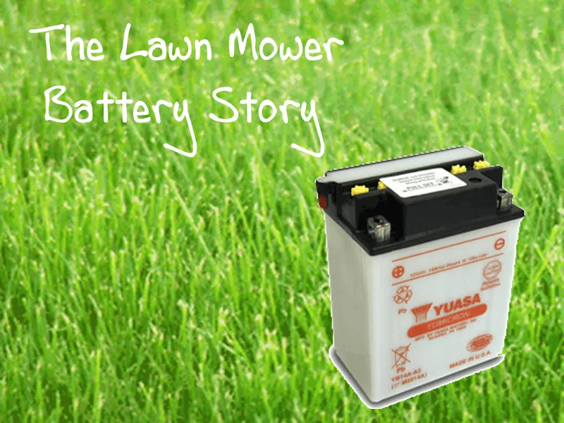 the lawn mower battery story