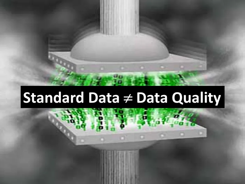 standard data does not equal data quality